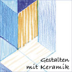 gestalten_mit_keramik